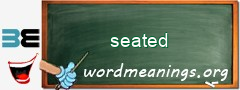 WordMeaning blackboard for seated